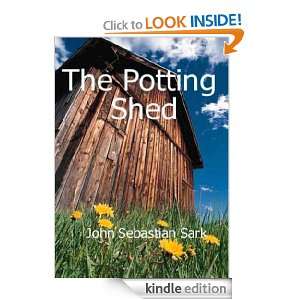 THE POTTING SHED John Sebastian Sark  Kindle Store