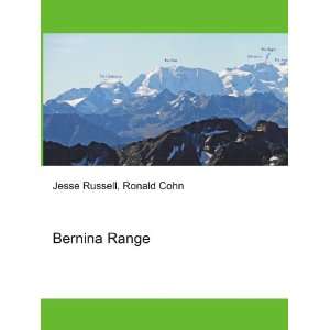  Bernina Range Ronald Cohn Jesse Russell Books