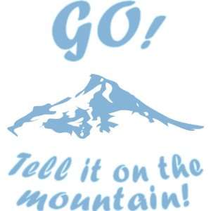    Go tell it on the mountain   selected color Baby Blue 