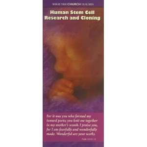  What the Church Teaches Human Stem Cell Research 