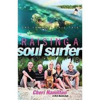 Raising a Soul Surfer (Hardcover).Opens in a new window