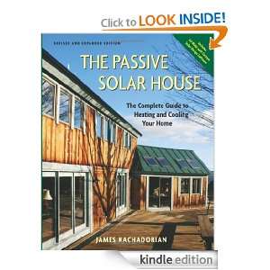 Passive Solar House The Complete Guide to Heating and Cooling Your 