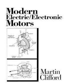 Modern Electric/Electronic Motors NEW by Martin Cliffor 9780135933367 