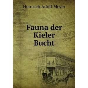  Fauna der Kieler Bucht Heinrich Adolf Meyer Books