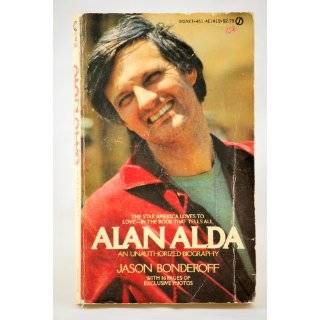 Alan Alda Unauthorized by Jason Bonderoff ( Paperback   Mar. 1, 1982 
