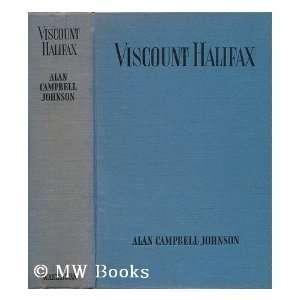  Viscount Halifax   Biography Alan Campbell Johnson Books