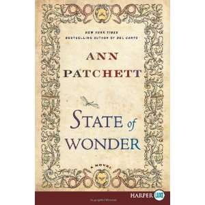  By Ann Patchett State of Wonder LP A Novel (Large Print 