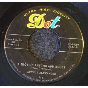   Shot Of Rhythm & Blues / You Better Move On Arthur Alexander Music