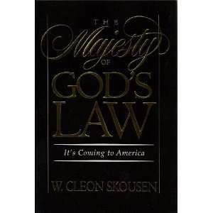  W. Cleon SkousensThe Majesty of Gods Law [Hardcover 