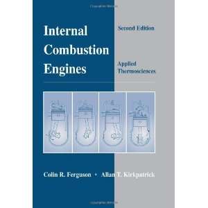   Engines Applied Thermosciences [Paperback] Colin R. Ferguson Books