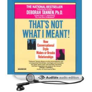   Thats Not What I Meant (Audible Audio Edition) Deborah Tannen Books