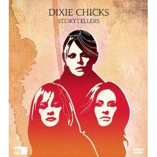 Vh1 Storytellers Dixie Chicks ~ Dixie Chicks ( DVD   2011)