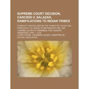  Supreme Court decision, Carcieri v. Salazar, ramifications 