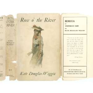    Rose O The River Kate Douglas Wiggin, George Wright Books