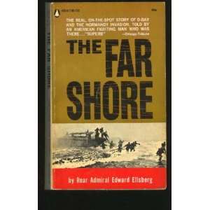 The Far Shore Edward (Rear Admiral) Ellsberg Books