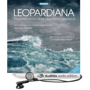 Leopardiana Il mondo poetico di Giacomo Leopardi (Classic Edition 