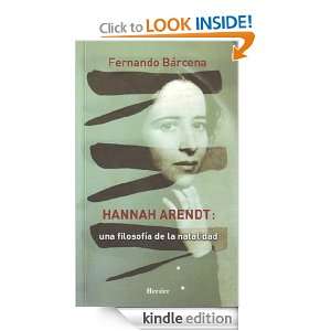 Hannah Arendt. Filosofía de la natalidad (Spanish Edition) Fernando 