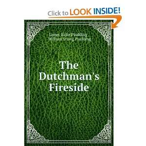  The Dutchmans fireside. James Kirke Paulding Books