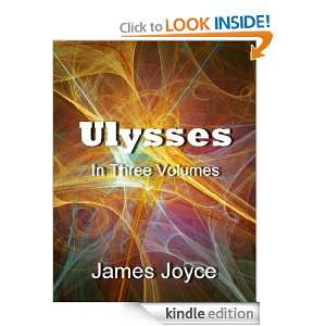   In Three Volumes  (annotated) James Joyce  Kindle Store