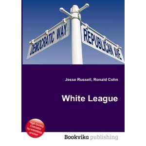 White League Ronald Cohn Jesse Russell  Books