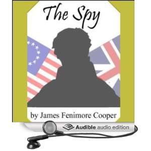   Spy (Audible Audio Edition) James Fenimore Cooper, Jim Roberts Books