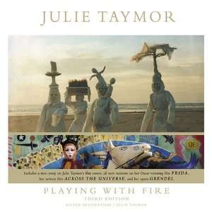  Julie Taymor Playing with Fire [Hardcover] Eileen 