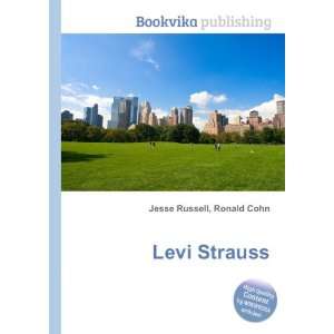  Levi Strauss Ronald Cohn Jesse Russell Books