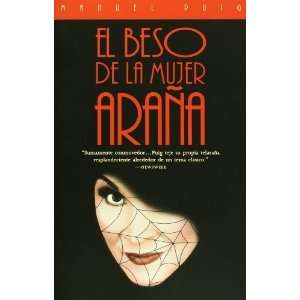  El beso de la mujer araña [Paperback] Manuel Puig Books