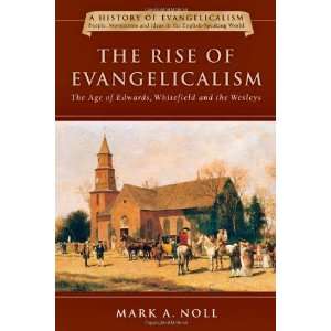   the Wesleys (History of Evangelicalis [Paperback] Mark A. Noll Books