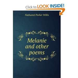  Melanie and other poems Nathaniel Parker Willis Books