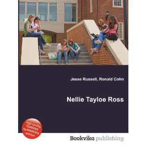 Nellie Tayloe Ross Ronald Cohn Jesse Russell  Books