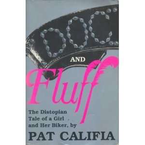   Distopian Tale of a Girl and Her Biker [Paperback] Pat Califia Books