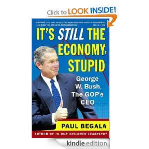 Its Still the Economy, Stupid Paul Begala  Kindle Store