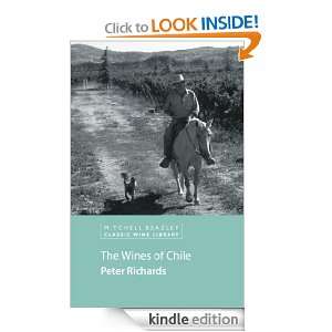 The Wines of Chile (Mitchell Beazley Classic Wine Library) Peter 