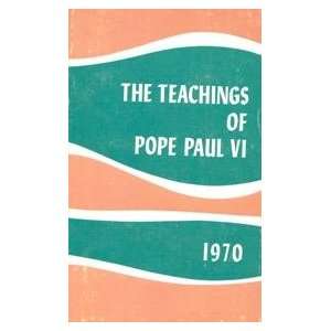  The Teachings of Pope Paul VI 1970 Books