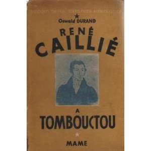 René caillié à Tombouctou Durand Oswald  Books