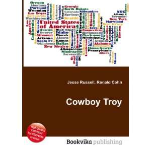 Cowboy Troy Ronald Cohn Jesse Russell  Books