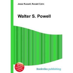  Walter S. Powell Ronald Cohn Jesse Russell Books