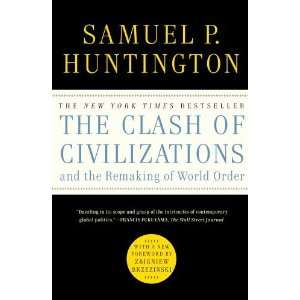  Samuel P. HuntingtonsThe Clash of Civilizations and the 