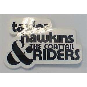 TAYLOR HAWKINS & THE COATTAIL RIDERS STICKER