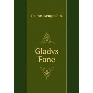  Gladys Fane Thomas Wemyss Reid Books