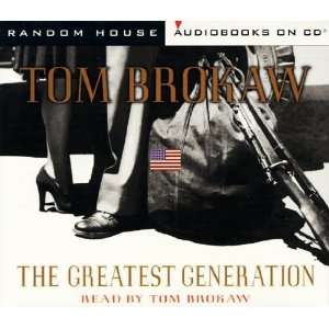    The Greatest Generation (Tom Brokaw) [Audio CD] Tom Brokaw Books