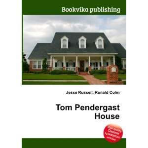 Tom Pendergast House