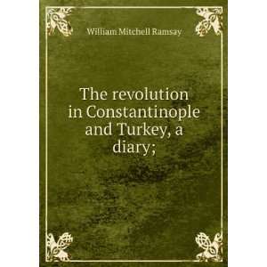   in Constantinople and Turkey William Mitchell Ramsay Books