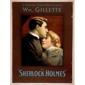   Charles Frohman presents William Gillette in Sherlock Holmes 1900