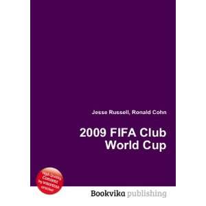  2009 FIFA Club World Cup Ronald Cohn Jesse Russell Books