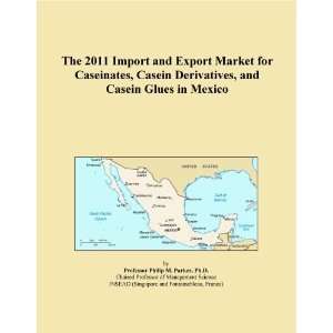   Market for Caseinates, Casein Derivatives, and Casein Glues in Mexico