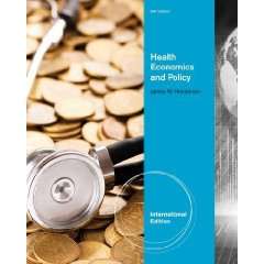 Health Economics and Policy (5th Revised edition) 9781111823719  