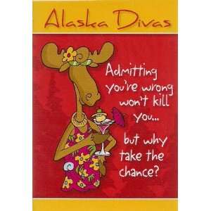  Alaska Diva Admitting Youre Wrong Magnet Kitchen 