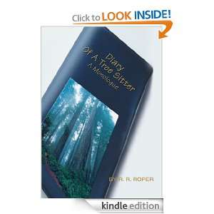 Diary Of A Tree Sitter A Monologue R. Roper  Kindle 